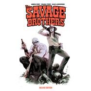Savage Brothers Deluxe Edition by Cosby, Andrew; Stokes, Johanna; Albuquerque, Rafael, 9781608863877