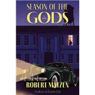 Season of the Gods A Novel by Matzen, Robert, 9781735273877