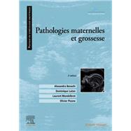 Pathologies maternelles et grossesse by Alexandra Benachi; Dominique Luton; Laurent Mandelbrot; Olivier Picone, 9782294773877