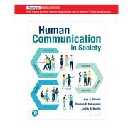 Human Communication in Society [Rental Edition] by Alberts, Jess K., 9780136863878