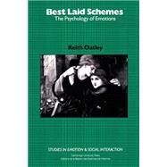 Best Laid Schemes: The Psychology of the Emotions by Keith Oatley, 9780521423878