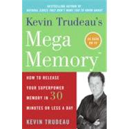 Kevin Trudeau's Mega Memory by Trudeau, Kevin, 9780688153878