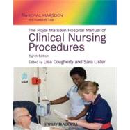 The Royal Marsden Hospital Manual of Clinical Nursing Procedures by Dougherty, Lisa; Lister, Sara, 9781444343878