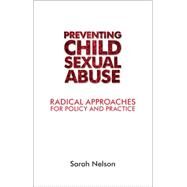 Tackling Child Sexual Abuse by Nelson, Sarah, 9781447313878