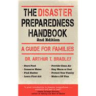DISASTER PREPAREDNESS HDBK 2E PA by BRADLEY,ARTHUR T., DR., 9781616083878