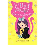 Shadow the Lonely Cat by Moonheart, Ella; Dale, Lindsay, 9781681193878