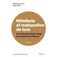 H�tellerie et restauration de luxe by Nathalie Veg-Sala; Angy Geerts, 9782311413878