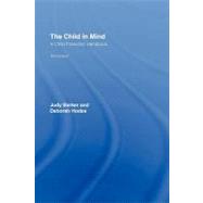 The Child in Mind: A Child Protection Handbook by Barker, Judy; Hodes, Deborah, 9780203933879