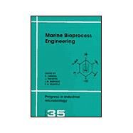 Marine Bioprocess Engineering : Proceedings of an International Symposium Organized under Auspices of the Working Party on Applied Biocatalysis of the European Federation of Biotechnology and the European Society for Marine Biotechnology, Noordwijkerhour, by Osinga, R.; Tramper, J.; Burgess, J. G.; Wijffels, R. H., 9780444503879