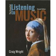 The Essential Listening to Music by Wright, Craig, 9781305113879