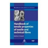 Handbook of Tensile Properties of Textile and Technical Fibres by Bunsell, 9781845693879