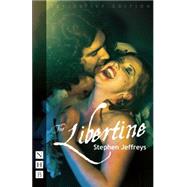 The Libertine: Definitive Edition by Jeffreys, Stephen, 9781848423879