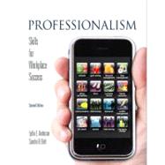 Professionalism : Skills for Workplace Success (Text Only) by Anderson, Lydia E.; Bolt, Sandra B., 9780135063880