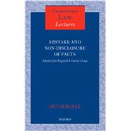 Mistake and Non-Disclosure of Fact Models for English Contract Law by Beale QC FBA, Hugh, 9780199593880