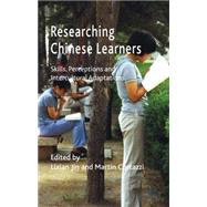 Researching Chinese Learners Skills, Perceptions and Intercultural Adaptations by Jin, Lixian; Cortazzi, Martin, 9780230243880