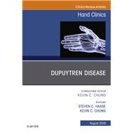 Dupuytren Disease, an Issue of Hand Clinics by Haase, Steven; Chung, Kevin C., 9780323613880