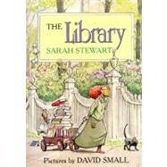 The Library by Stewart, Sarah; Small, David, 9780374343880