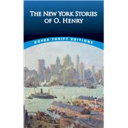 The New York Stories of O. Henry by Henry, O., 9780486833880