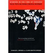 Stories in the Time of Cholera by Briggs, Charles L., 9780520243880
