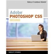 Adobe Photoshop CS5 : Complete by Shelly, Gary B.; Starks, Joy L., 9780538473880