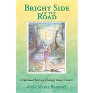 Bright Side of the Road by Bennett, Anne Marie; Harris, Melissa; Colbert, Joanna Powell, 9781442173880