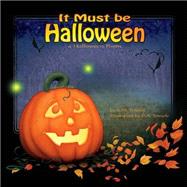 It Must Be Halloween by Temple, Christian A.; Temple, Kathryn M., 9781508433880