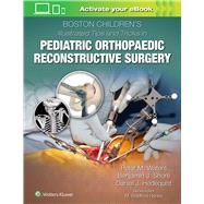 Boston Children's Illustrated Tips and Tricks in Pediatric Orthopaedic Reconstructive Surgery by Waters, Peter M, 9781975103880