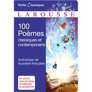 100 Pomes classiques et contemporains -Anthologie de la posie franaise by Larousse, 9782035873880