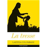 La tresse by Laetitia Colombani, 9782246813880