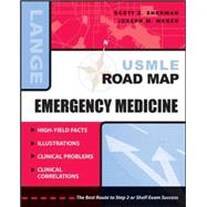 USMLE Road Map: Emergency Medicine by Sherman, Scott; Weber, Joseph, 9780071463881