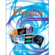 University Physics with Modern Physics by Bauer, Wolfgang; Westfall, Gary, 9780073513881