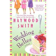 Wedding Belles by Smith, Haywood, 9780312573881