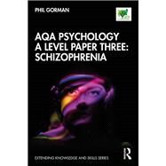 Aqa Psychology a Level Paper Three by Gorman, Phil, 9780367403881