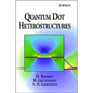Quantum Dot Heterostructures by Bimberg, Dieter; Grundmann, Marius; Ledentsov, Nikolai N., 9780471973881