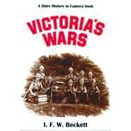 Victoria's Wars by Beckett, I. F. W., 9780747803881