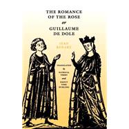The Romance of the Rose or Guillaume De Dole by Jean Renart; Terry, Patricia; Durling, Nancy Vine, 9780812213881