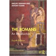 The Romans by Graham, Abigail; Kamm, Antony, 9781138543881