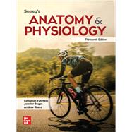 Seeley's Anatomy and Physiology [Rental Edition] by Cinnamon VanPutte, 9781264103881