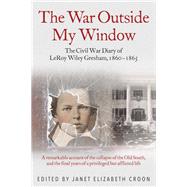 The War Outside My Window by Croon, Janet Elizabeth, 9781611213881