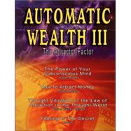 Automatic Wealth III by Atkinson, William Walker, 9789562913881