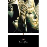 Rome and Italy Bks. VI-X : Books VI-X of the History of Rome from Its Foundation by Livy, Titus; Radice, Betty; Radice, Betty; Ogilvie, Robert M., 9780140443882