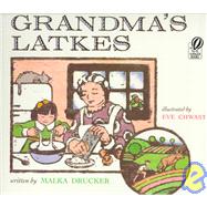 Grandma's Latkes by Drucker, Malka; Chwast, Eve, 9780152013882
