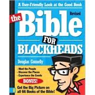 Bible for Blockheads : A User-Friendly Look at the Good Book by Douglas Connelly, 9780310273882