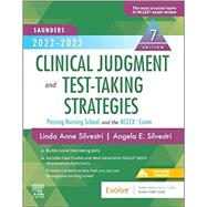 Saunders 2022-2023 Clinical Judgment and Test-Taking Strategies, 7th Edition by Silvestri, Linda Anne, Ph.D., R.N.; Silvestri, Angela E., Ph.D.; Gray, Eileen H., R.N., 9780323763882