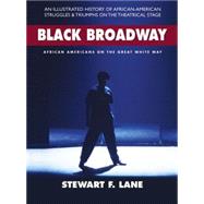 Black Broadway by Lane, Stewart F.; Leon, Kenny, 9780757003882