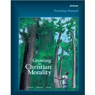 Teaching Manual for Growing in Christian Morality by Ahlers, Julia; Allaire, Barbara; Koch, Carl, 9780884893882