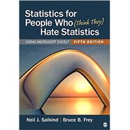 Statistics for People Who (Think They) Hate Statistics by Salkind, Neil J.; B. Frey, Bruce, 9781071803882