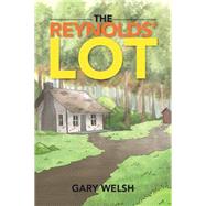 The Reynolds' Lot by Welsh, Gary, 9781503533882