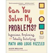 Can You Solve My Problems? by Bellos, Alex, 9781615193882