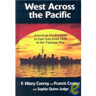 West Across the Pacific by Conroy, Francis; Quinn-Judge, Sophie, 9781934043882